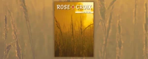 Lire la suite à propos de l’article Revue Rose-Croix – Été 2024